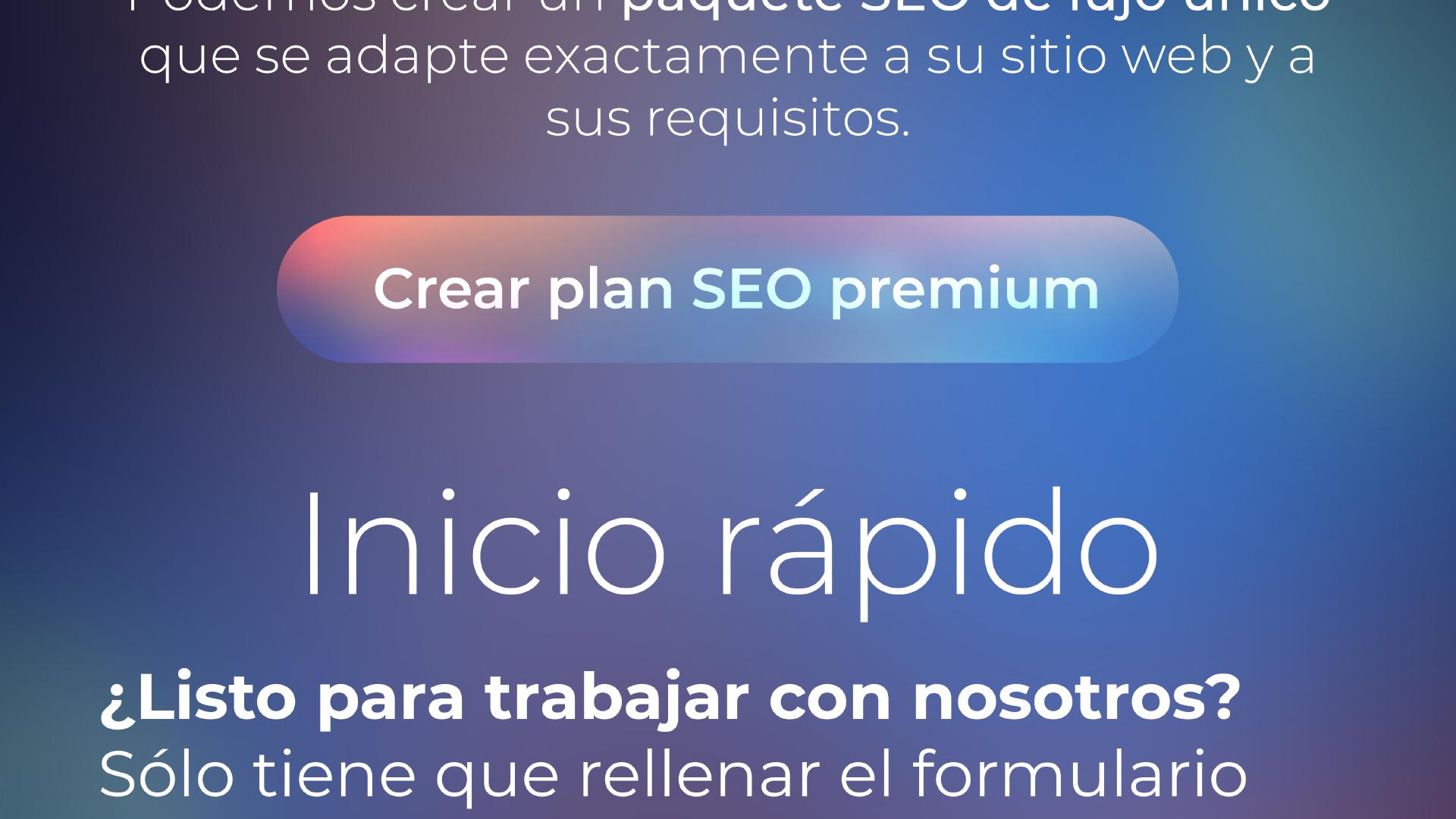 Podemos crear un paquete SEO de lujo único que se adapte exactamente a su sitio web y a sus requisitos. Crear plan SEO premium. Inicio rápido. ¿Listo para trabajar con nosotros? 